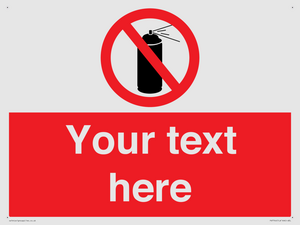 Custom prohibition no aerosol